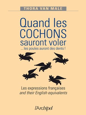 cover image of Quand les cochons sauront voler... les poules auront des dents !